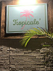 Tropicale' outside