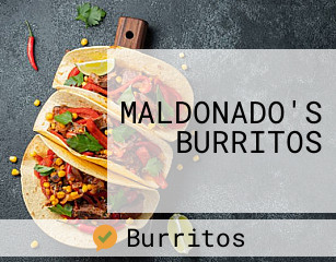 MALDONADO'S BURRITOS