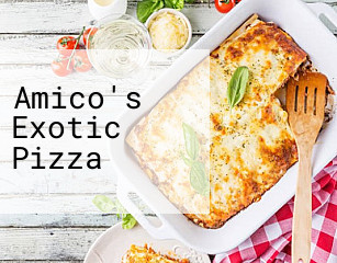 Amico's Exotic Pizza