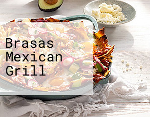 Brasas Mexican Grill