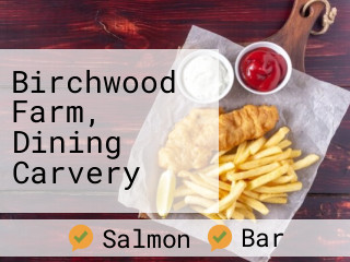 Birchwood Farm, Dining Carvery