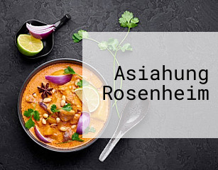 Asiahung Rosenheim