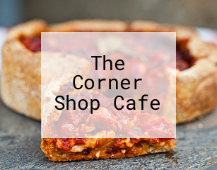 The Corner Shop Cafe