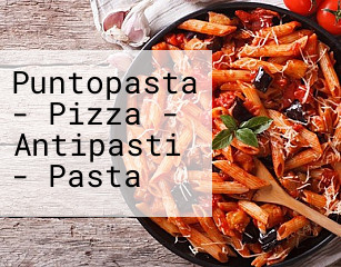 Puntopasta - Pizza - Antipasti - Pasta