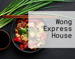 Wong Express House