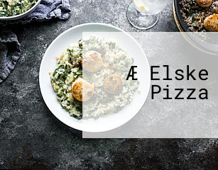 Æ Elske Pizza