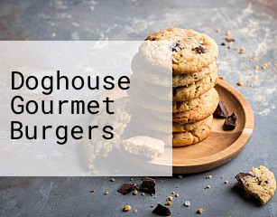 Doghouse Gourmet Burgers