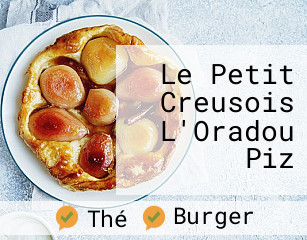 Le Petit Creusois L'Oradou Piz