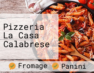 Pizzeria La Casa Calabrese