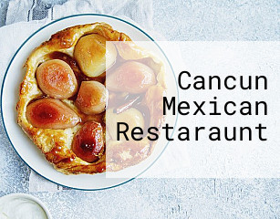 Cancun Mexican Restaraunt