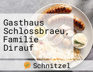 Gasthaus Schlossbraeu, Familie Dirauf