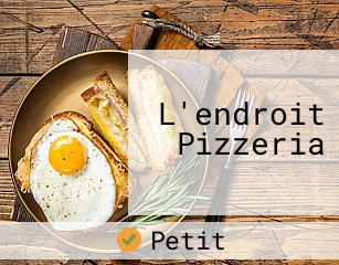 L'endroit Pizzeria