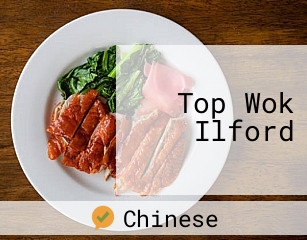 Top Wok Ilford