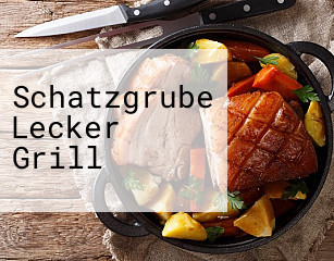 Schatzgrube Lecker Grill