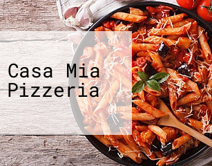 Casa Mia Pizzeria