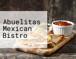 Abuelitas Mexican Bistro