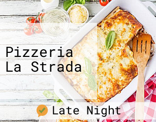 Pizzeria La Strada