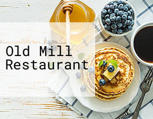 Old Mill Restaurant