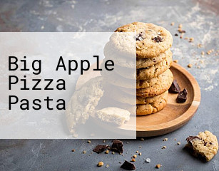 Big Apple Pizza Pasta