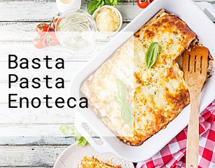 Basta Pasta Enoteca