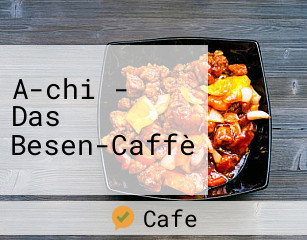 A-chi - Das Besen-Caffè