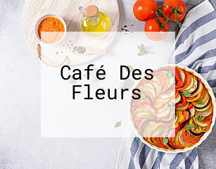 Café Des Fleurs