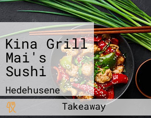 Kina Grill Mai's Sushi