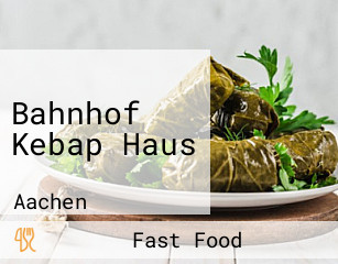 Bahnhof Kebap Haus