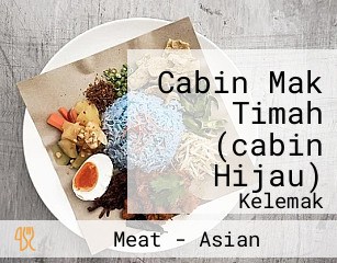 Cabin Mak Timah (cabin Hijau)