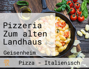 Pizzeria Zum alten Landhaus