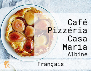 Café Pizzéria Casa Maria