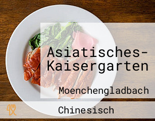 Asiatisches- Kaisergarten