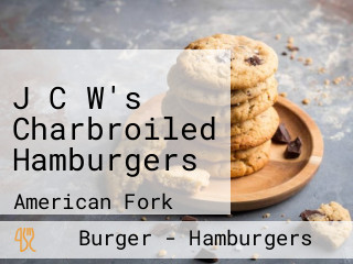 J C W's Charbroiled Hamburgers