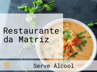 Restaurante da Matriz