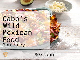 Cabo's Wild Mexican Food