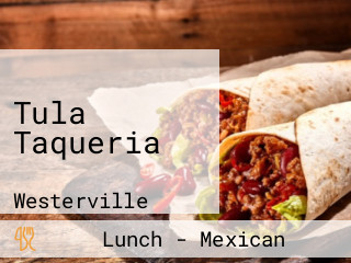 Tula Taqueria