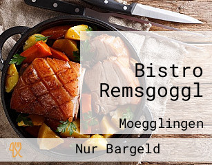 Bistro Remsgoggl