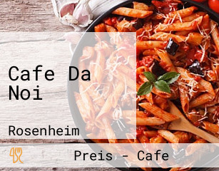 Cafe Da Noi