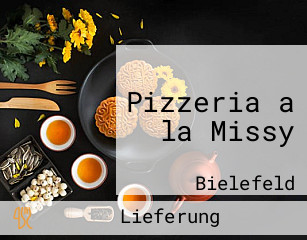 Pizzaria A La Missy