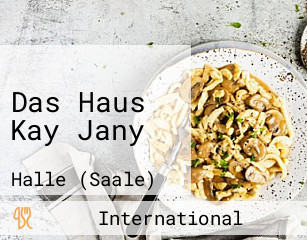 Das Haus Kay Jany