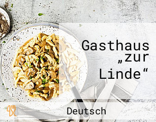 Gasthaus „zur Linde“