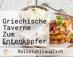 Griechische Taverne Zum Entenköpfer