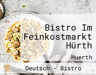 Bistro Im Feinkostmarkt Hürth