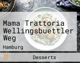 Mama Trattoria Wellingsbuettler Weg