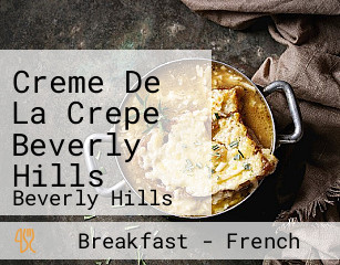 Creme De La Crepe Beverly Hills