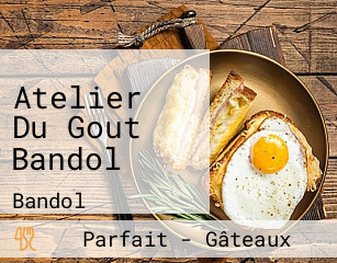 Atelier Du Gout Bandol