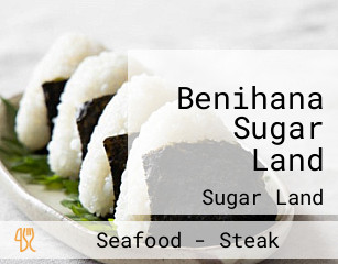 Benihana Sugar Land