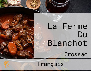 La Ferme Du Blanchot