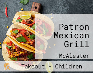 Patron Mexican Grill