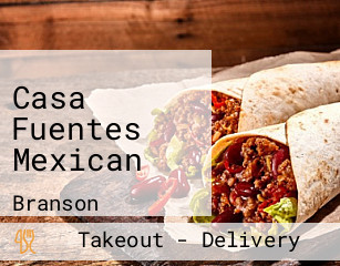 Casa Fuentes Mexican